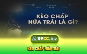 Kèo Chấp Nữa Trái